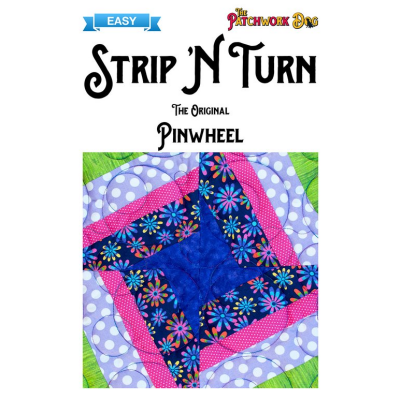 The Patchwork Dog Strip N Turn - Original Pinwheel Easy SNT