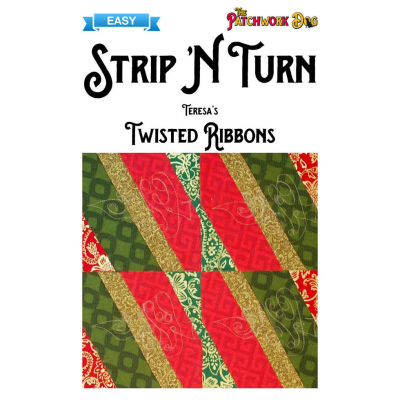 The Patchwork Dog Strip N Turn - Twisted Ribbons Easy SNT