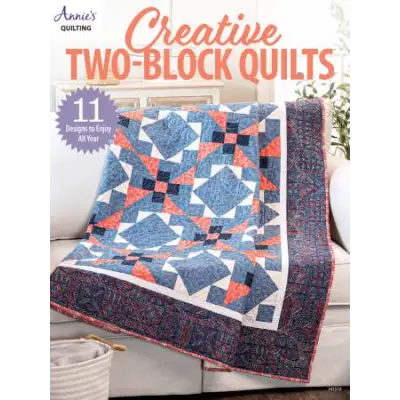 Creative Two-Block Quilts 265881