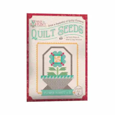 Lori Holt Piece & Plenty Quilt Seeds Flower Basket #2 946146