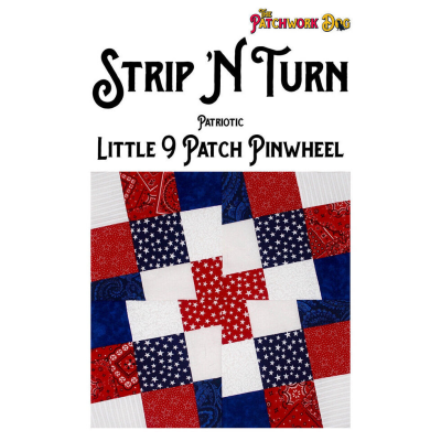 The Patchwork Dog Strip N Turn - Little 9 Patch Pinwheel
