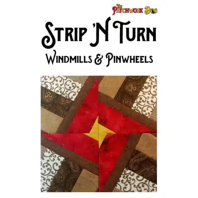 The Patchwork Dog Strip N Turn - Windmills & Pinwheels