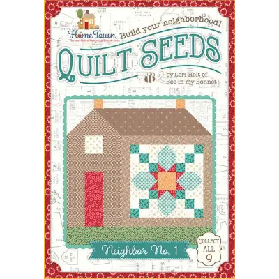 Lori Holt Quilt Seeds™ Pattern Home Town Neighbor No. 1