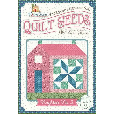 Lori Holt Quilt Seeds™ Pattern Home Town Neighbor No. 2