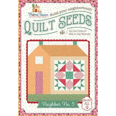 Lori Holt Quilt Seeds™ Pattern Home Town Neighbor No. 5