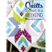 Quilts to Make In A Weekend 469563